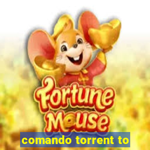 comando torrent to